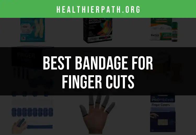 18 Best Bandages for Finger Cuts: A Quick Guide