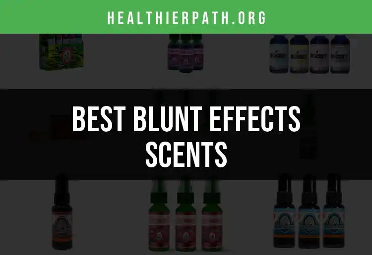 10 Blunt Effects Scents That Transform Your Experience