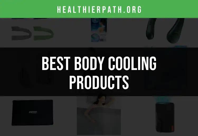 20 Essential Body Cooling Products for Ultimate Comfort