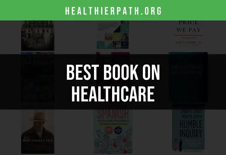 11 Must-Read Books on Healthcare You Can't Miss