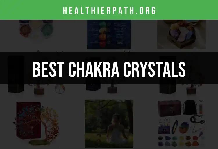 15 Must-Have Chakra Crystals for Your Healing Journey
