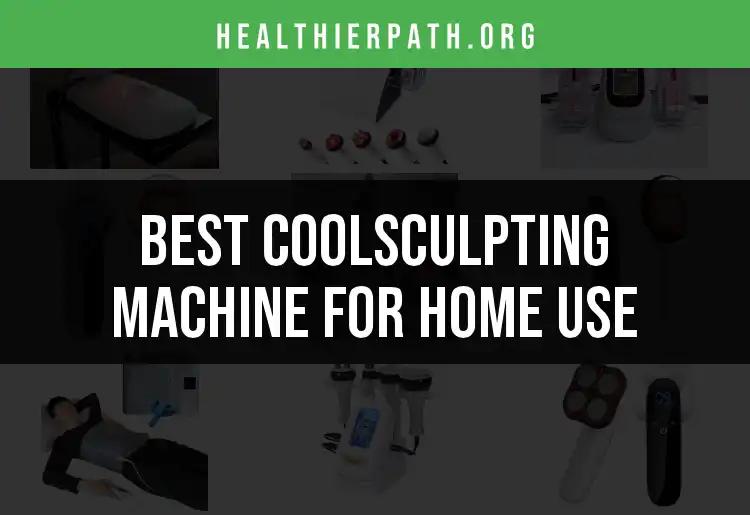 17 Best Coolsculpting Machines for Home Use Revealed