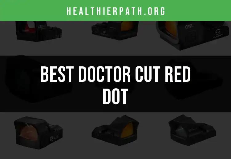 12 Essential Insights on Doctor Cut Red Dot