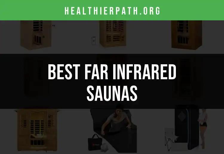 15 Best Far Infrared Saunas for Ultimate Relaxation