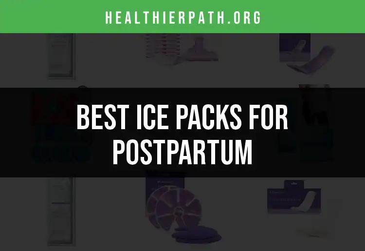 14 Best Ice Packs for Postpartum Comfort
