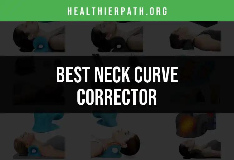 14 Best Neck Curve Correctors for Ultimate Relief