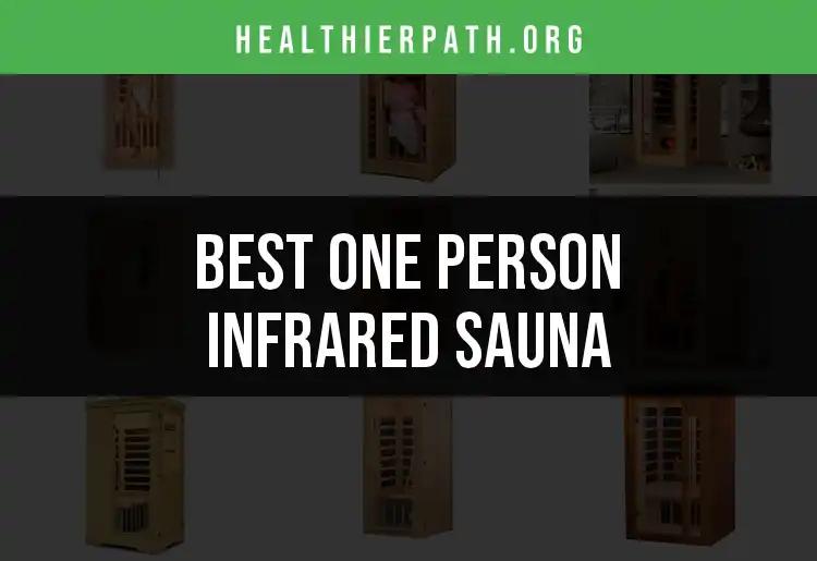 12 Best One Person Infrared Saunas for Your Wellness Journey