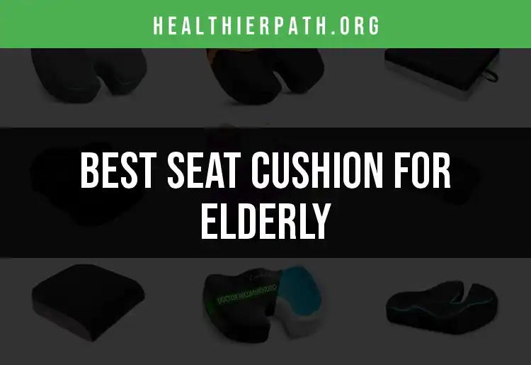 18 Exceptional Seat Cushions for Elderly Comfort