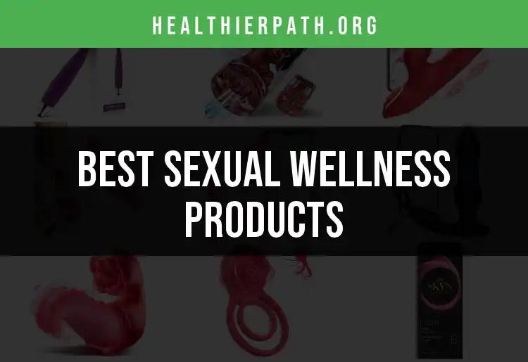 13 Must-Have Sexual Wellness Products You Need to Try