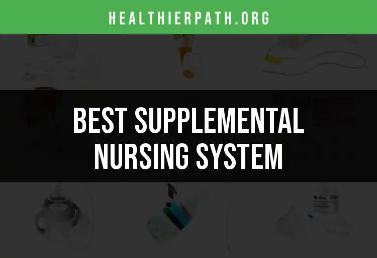 11 Essential Supplemental Nursing Systems for Optimal Care
