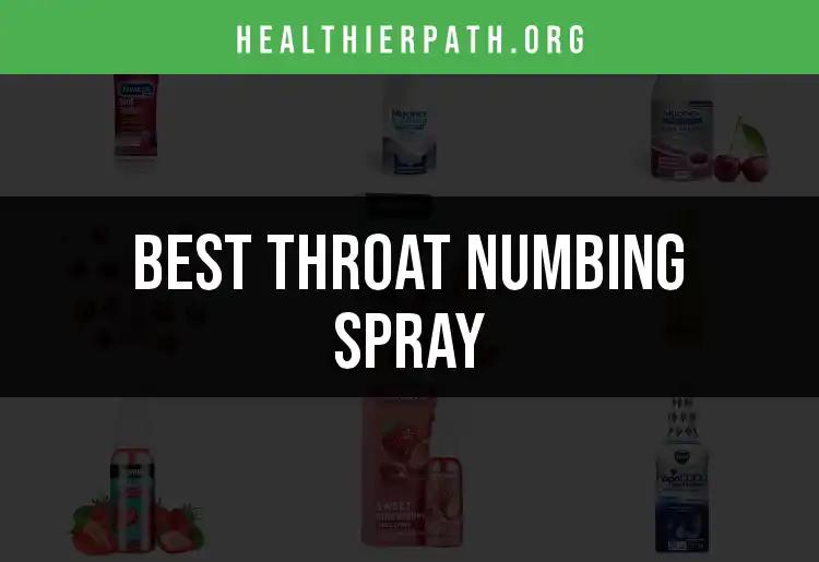 18 Best Throat Numbing Sprays for Instant Relief