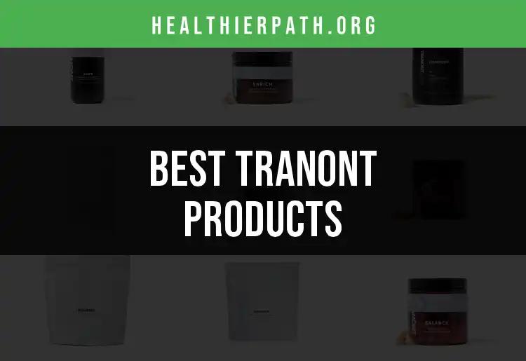 16 Top Tranont Products For Your Health Care Needs