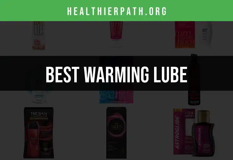 15 Top Warming Lubes That Ignite Passion