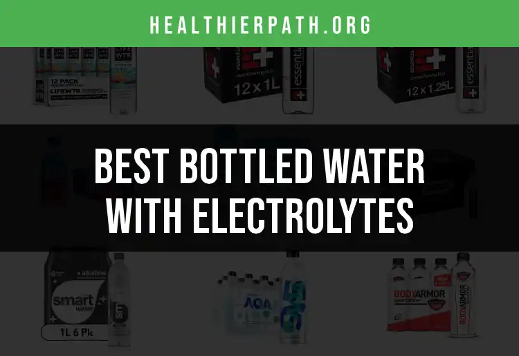 15 Bottled Waters with Electrolytes You Should Try
